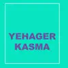 Sayat Demissie - Yehager Kasma - Single